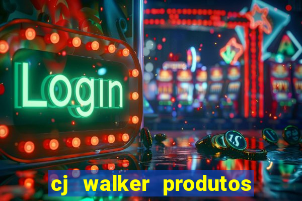 cj walker produtos onde comprar